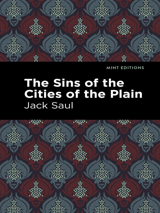 Title details for The Sins of the Cities of the Plain by Jack Saul - Available